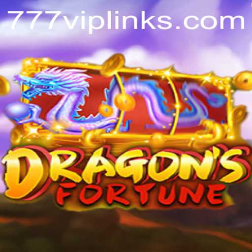 Discover the Thrills of DragonFortune with Exclusive 777vip Insights
